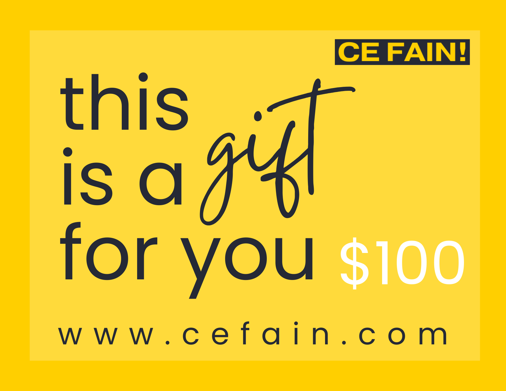 Ce Fain! Gift Card